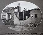 Clifton Baths, WW1 Air Raid damage 1917 